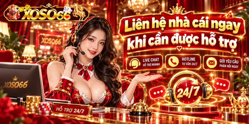 Liên hệ nhà cái ngay khi cần được hỗ trợ